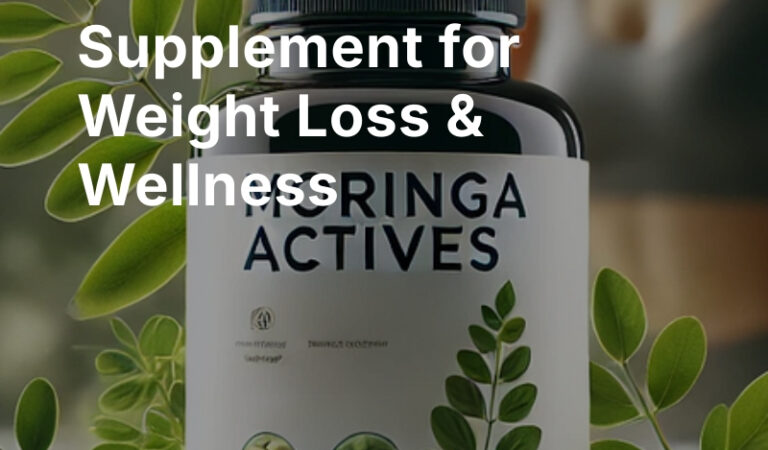 Moringa Actives: The Ultimate Natural Supplement for Weight Loss & Wellness 🌿🔥